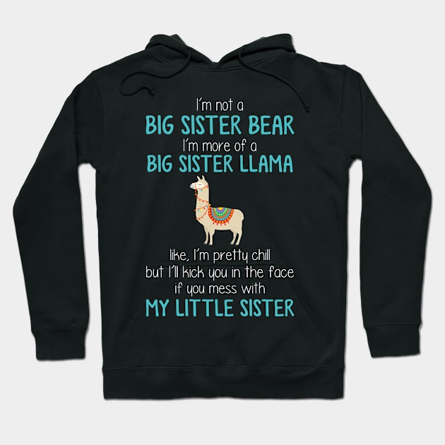 I_m More Of A Sister LLama Funny Hoodie by Kaileymahoney